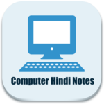 Computer Hindi Notes (DCA, PGDCA, CPCT Notes) for PC