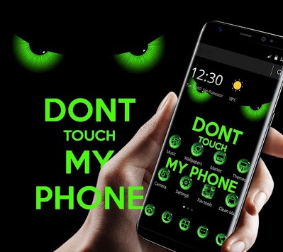 Green Staring Don't Touch My Phone Theme for PC screenshot 1