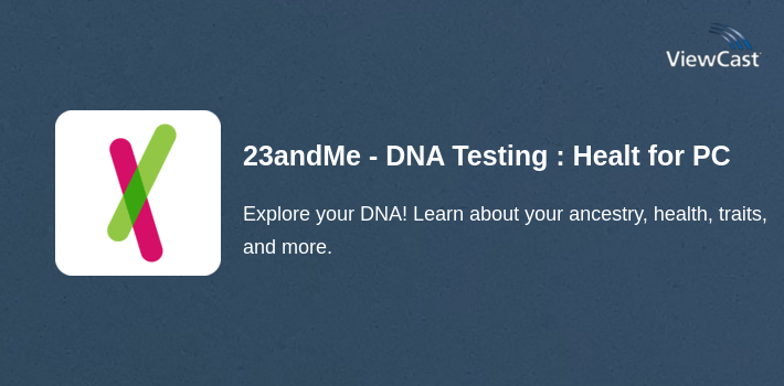 23andMe - DNA Testing : Health & Ancestry for PC screenshot