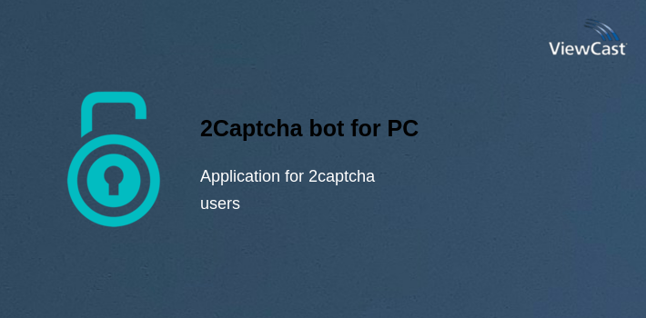2Captcha bot for PC screenshot