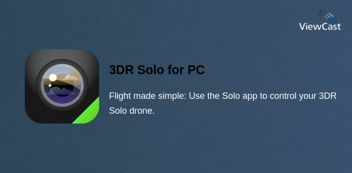 Viewcast Download 3DR Solo for PC / Windows / Computer