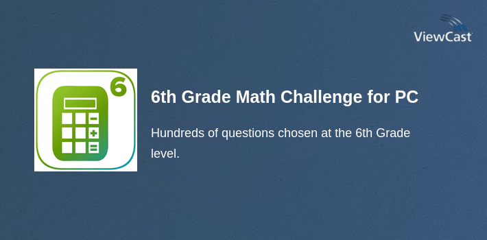 Download 6th Grade Math Challenge for PC / Windows / Computer