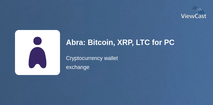 Abra: Bitcoin, XRP, LTC for PC screenshot