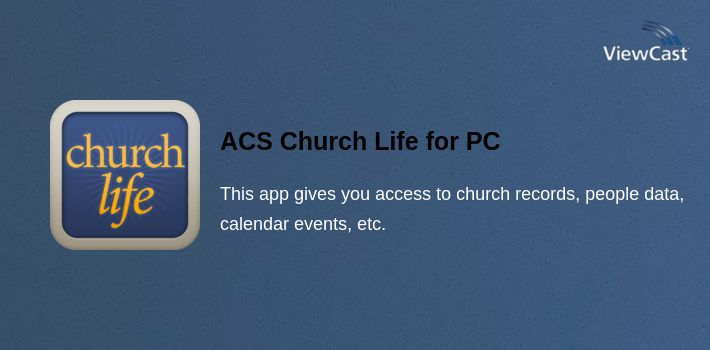 ACS Church Life for PC screenshot