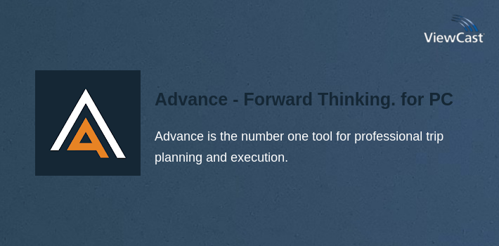 Download Advance - Forward Thinking. for PC / Windows / Computer