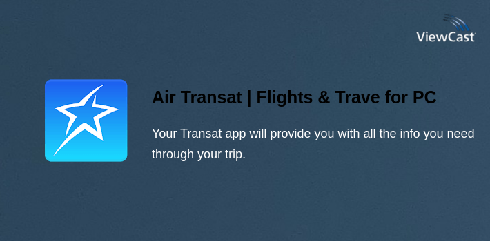 Air Transat | Flights & Travel for PC screenshot