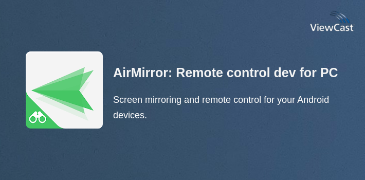 AirMirror: Remote control devices for PC screenshot