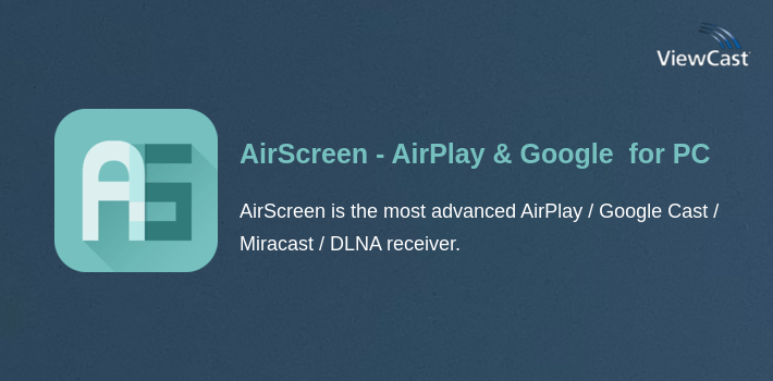 AirScreen - AirPlay & Google Cast & Miracast for PC screenshot