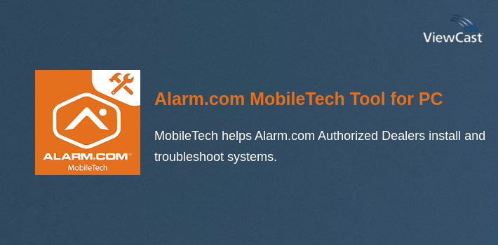 Download Alarm.com MobileTech Tool for PC / Windows / Computer
