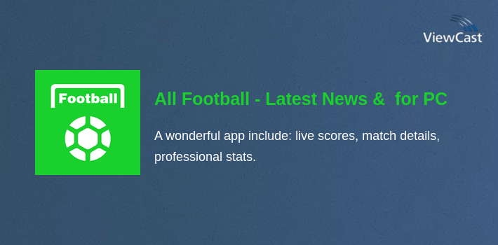 All Football - Latest News & Live Scores for PC screenshot