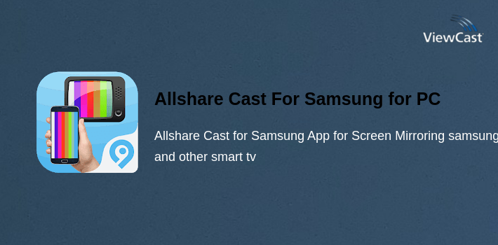 Share Cast Download Allshare Cast For Samsung for PC / Windows / Computer