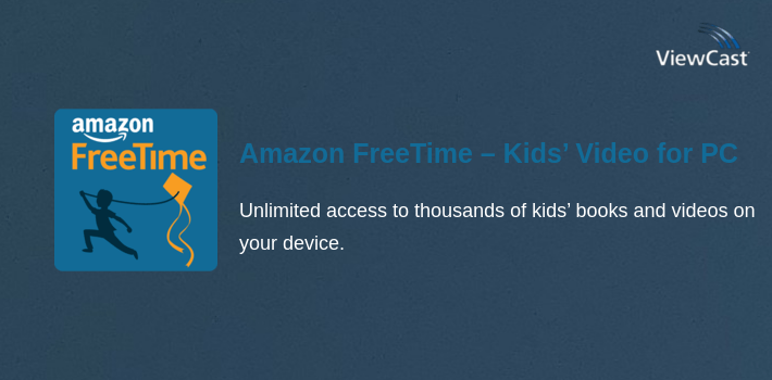 Amazon FreeTime – Kids’ Videos, Books, & TV shows for PC screenshot
