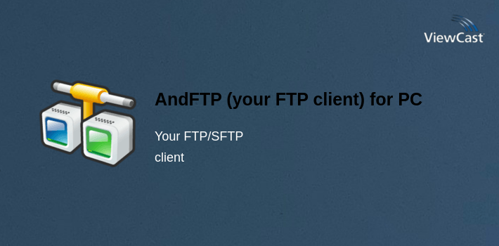 AndFTP (your FTP client) for PC screenshot