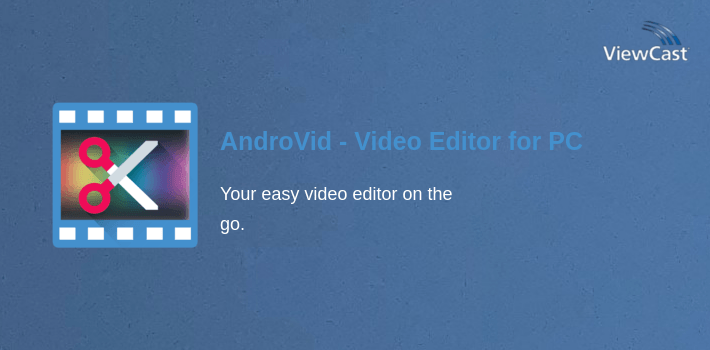 AndroVid - Video Editor for PC screenshot