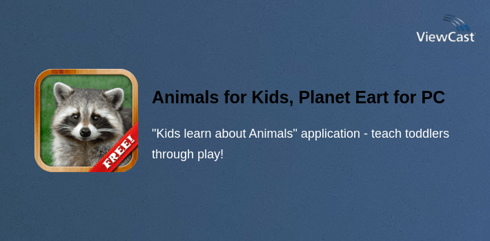 Animals for Kids, Planet Earth Animal Sounds for PC screenshot
