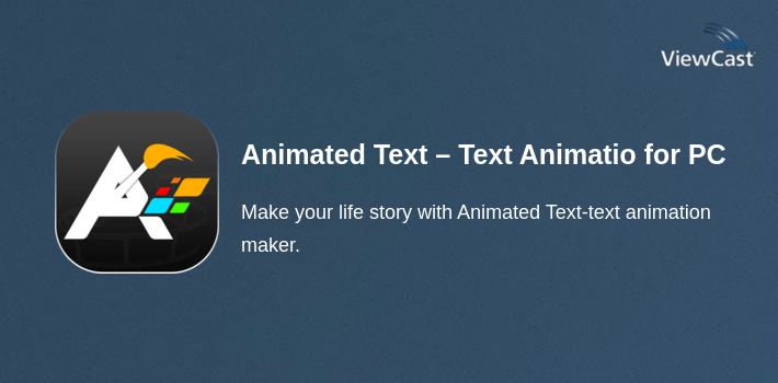 Animated Text – Text Animation Maker for PC screenshot