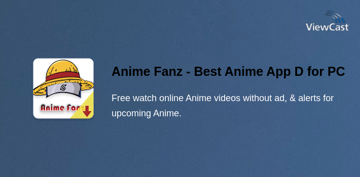 Anime Fanz - Best Anime App Downloader for PC screenshot