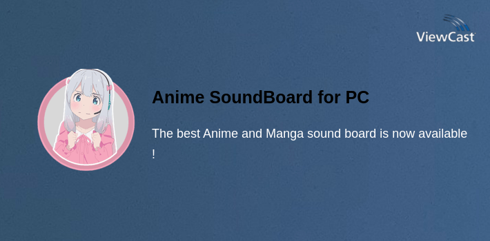 Anime SoundBoard for PC screenshot
