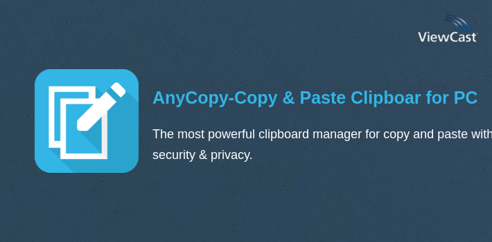 AnyCopy-Copy & Paste Clipboard for PC screenshot