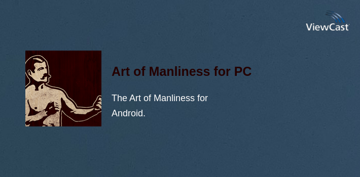 Art of Manliness for PC screenshot