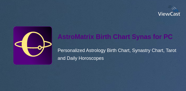 AstroMatrix Birth Chart Synastry Horoscopes for PC screenshot
