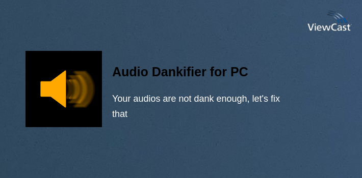 Audio Dankifier for PC screenshot
