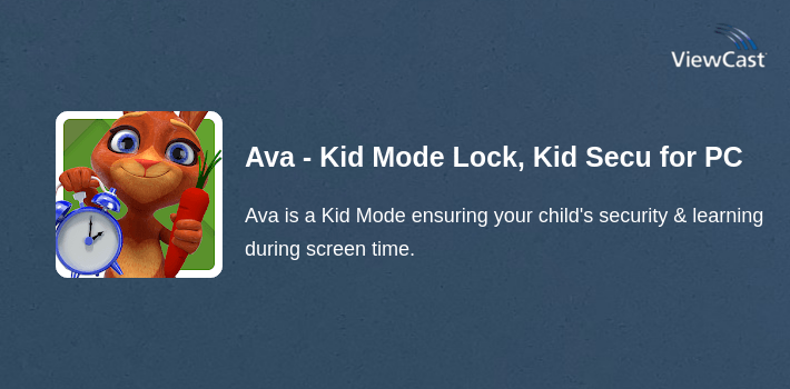 Download Ava - Kid Mode Lock, Kid Security, Screen Time App for PC ...