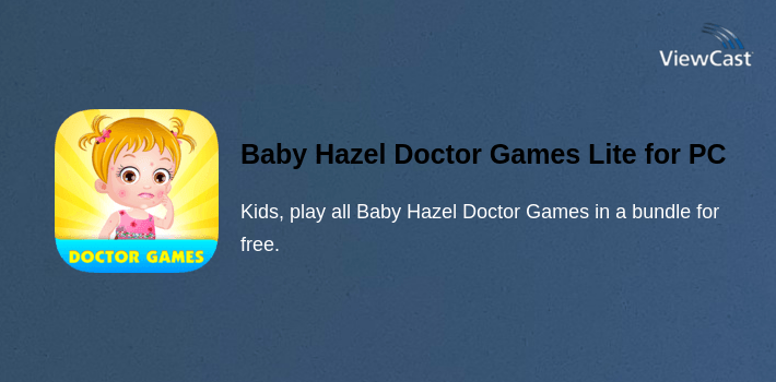 Baby Hazel Doctor Games Lite for PC screenshot