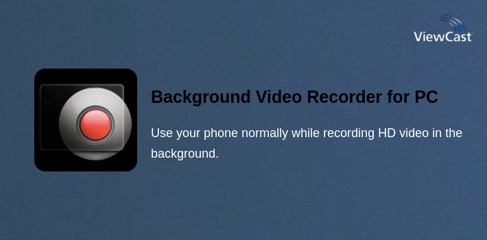 Background Video Recorder for PC screenshot