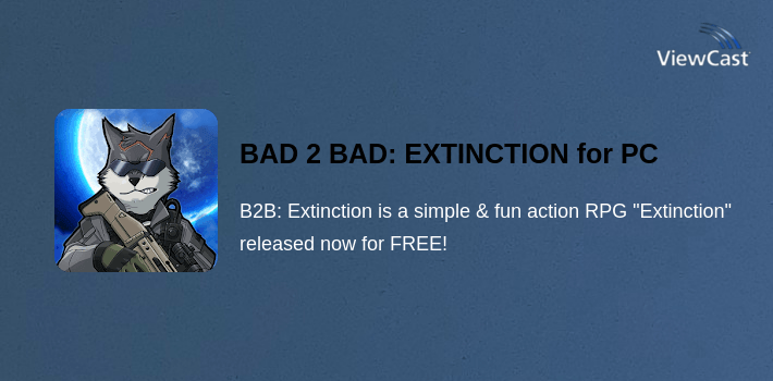 BAD 2 BAD: EXTINCTION for PC screenshot
