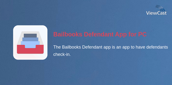 Bailbooks Defendant App for PC screenshot