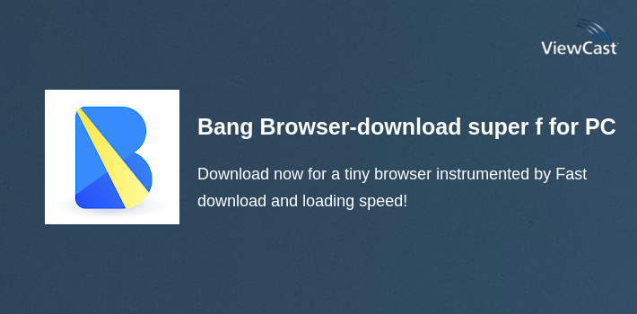 Bang Browser-download super fast& movie resoures for PC screenshot