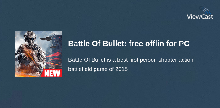 Battle Of Bullet: free offline shooting games for PC screenshot