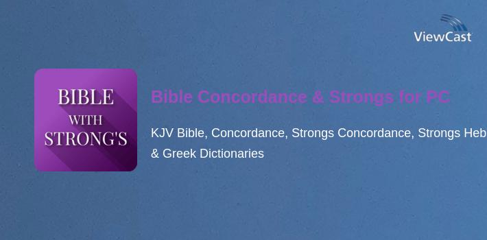 Bible Concordance & Strongs for PC screenshot