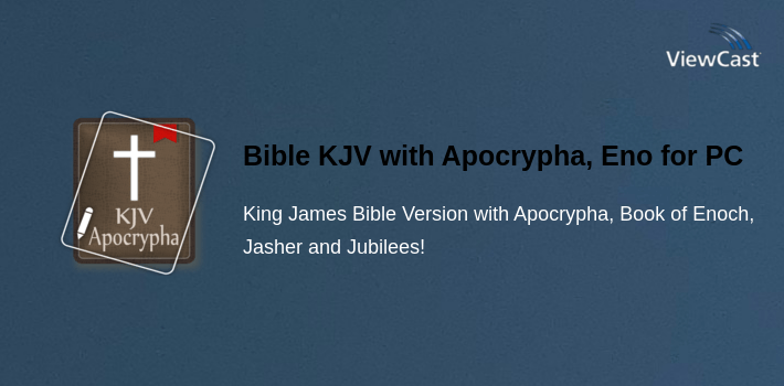 Bible KJV with Apocrypha, Enoch, Jasher, Jubilees for PC screenshot