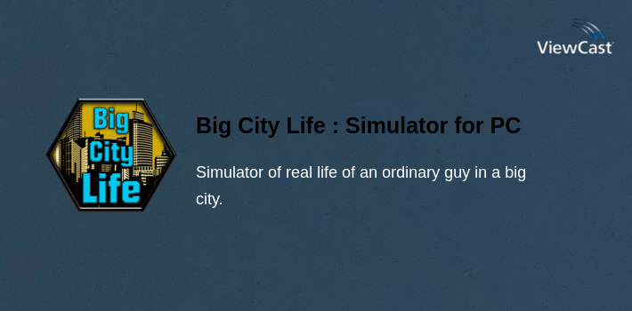 Big City Life : Simulator for PC screenshot