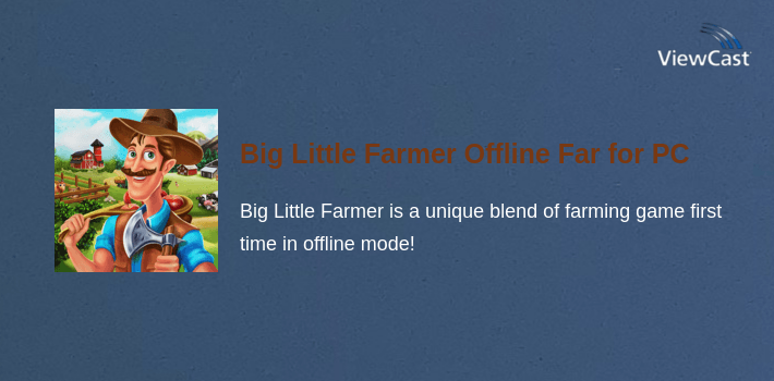 Big Little Farmer Offline Farm for PC screenshot