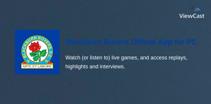 Download Blackburn Rovers Official App for PC / Windows / Computer