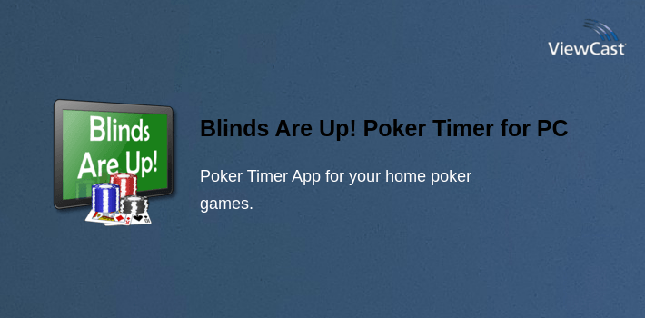 Blinds Are Up! Poker Timer for PC screenshot