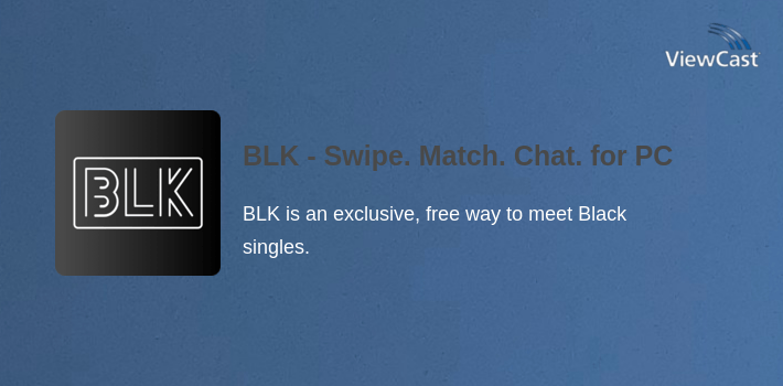 BLK - Swipe. Match. Chat. for PC screenshot