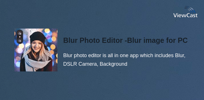Blur Photo Editor -Blur image background like DSLR for PC screenshot