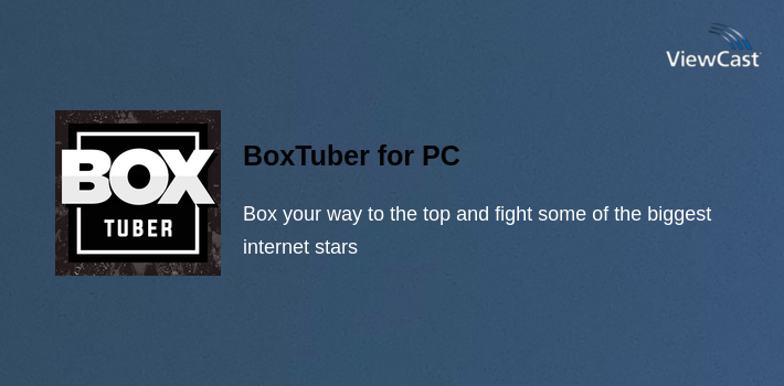 BoxTuber for PC screenshot