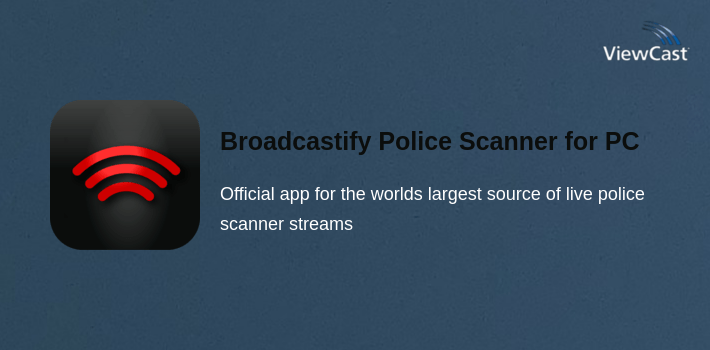 Broadcastify Police Scanner for PC screenshot
