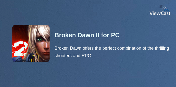 Broken Dawn II for PC screenshot