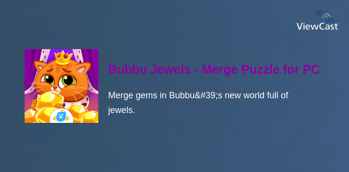 Bubbu Jewels - Merge Puzzle for PC screenshot