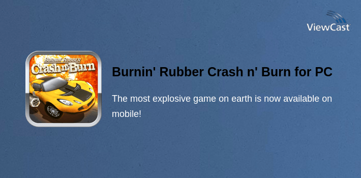 Burnin' Rubber Crash n' Burn for PC screenshot