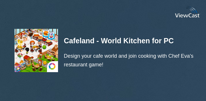Cafeland - World Kitchen for PC screenshot