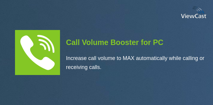 Call Volume Booster for PC screenshot