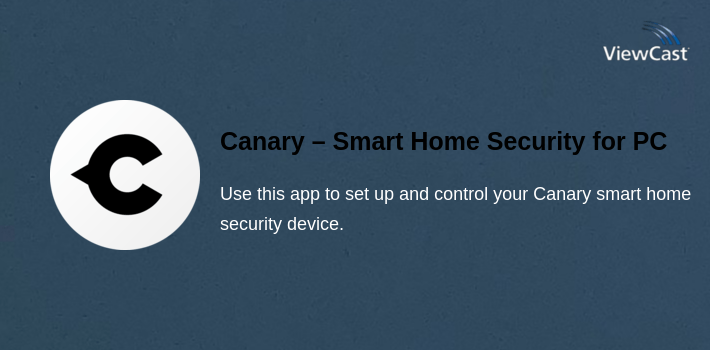 Canary – Smart Home Security for PC screenshot