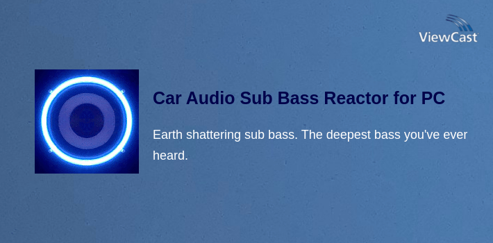 Car Audio Sub Bass Reactor for PC screenshot